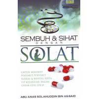 SEMBUH & SIHAT DENGAN SOLAT